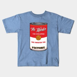 The Harder The Challenge The Sweeter The Victory Kids T-Shirt